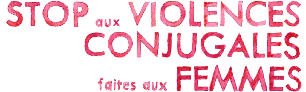 STOP AUX VIOLENCES CONJUGALES FAITES AUX FEMMES